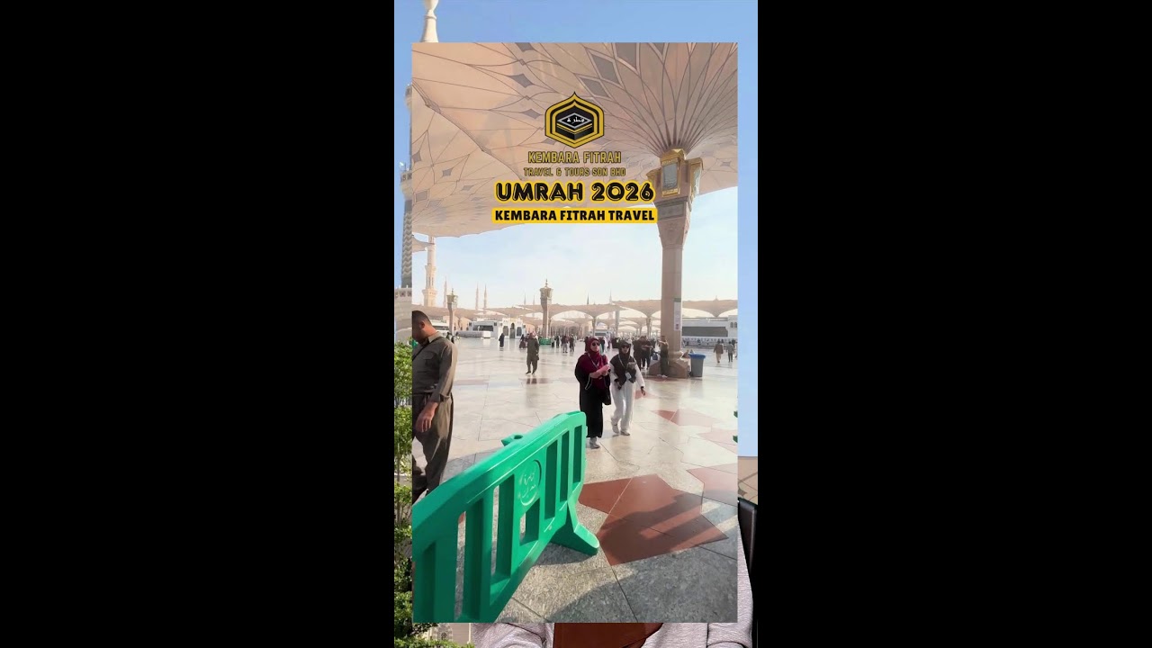 UMRAH & ZIARAH TANAH SUCI  BERSAMA KEMBARA FITRAH TRAVEL