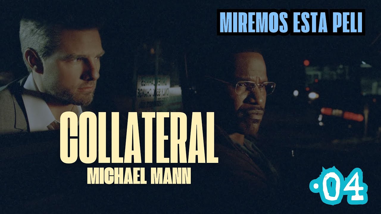 Collateral y TOM CRUISE villano definitivo - MEP - #04
