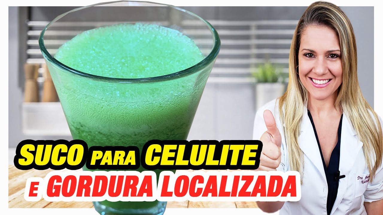 Suco contra CELULITE e GORDURA LOCALIZADA - Fácil, Gostoso e Detox