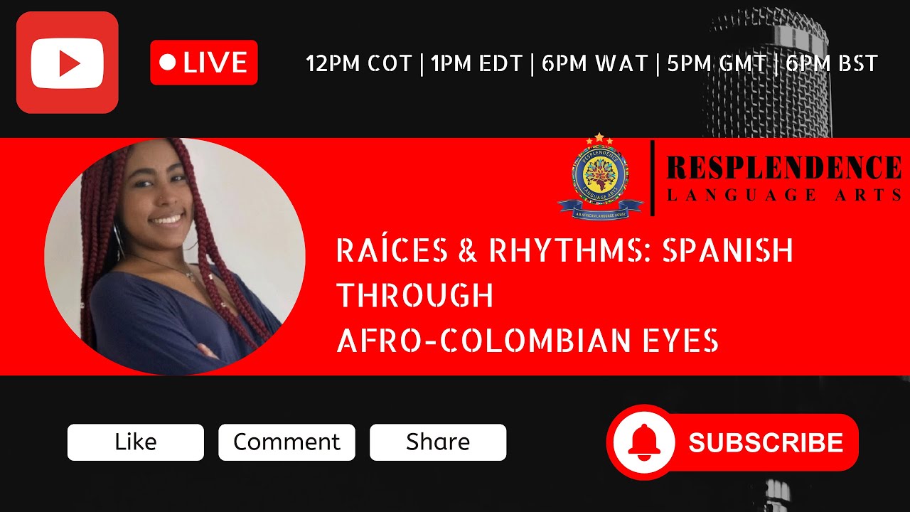 Raíces & Rhythms: Spanish Through Afro-Colombian Eyes