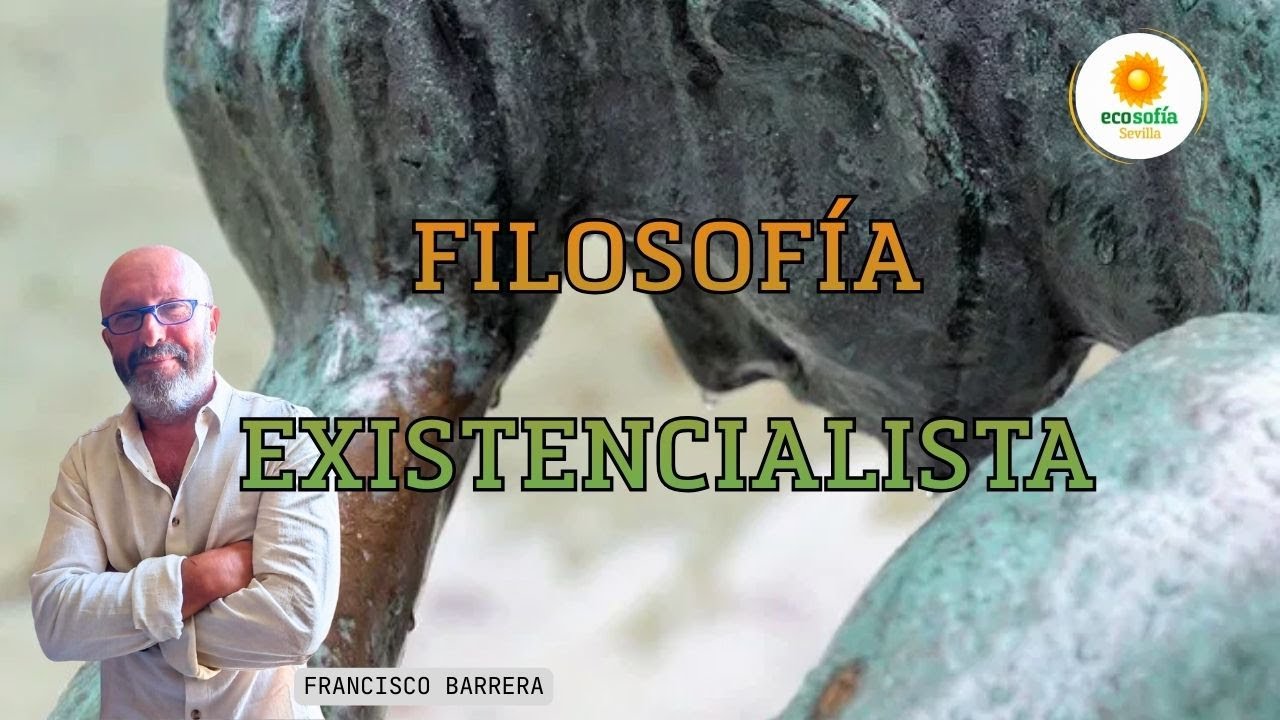 Filosofía existencialista, por Francisco Barrera
