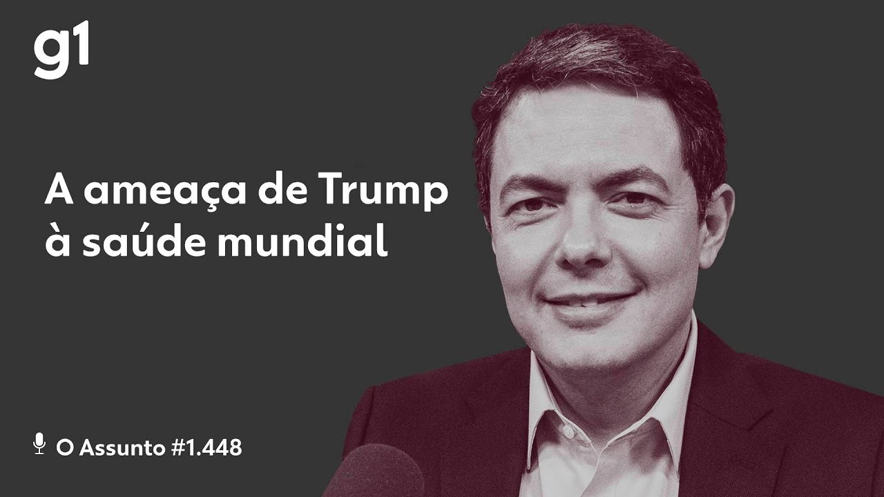 A ameaça de Trump à saúde mundial | O Assunto