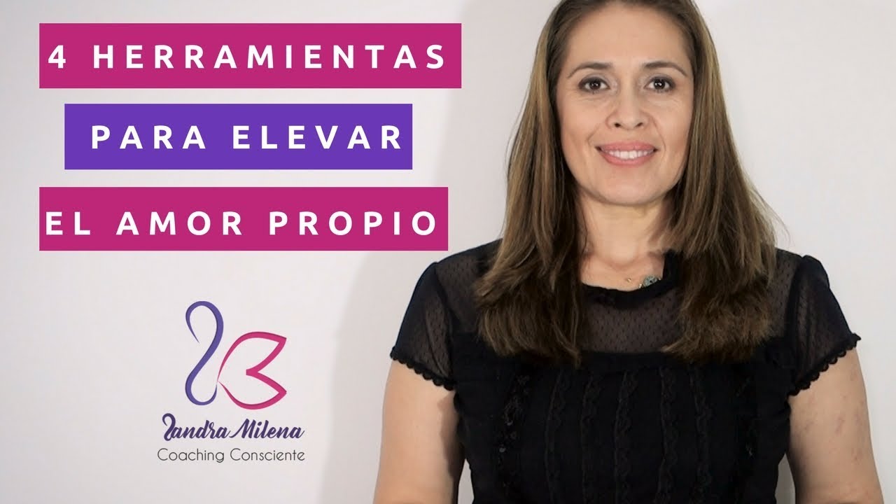 4 Herramientas Para Elevar El Amor-Propio