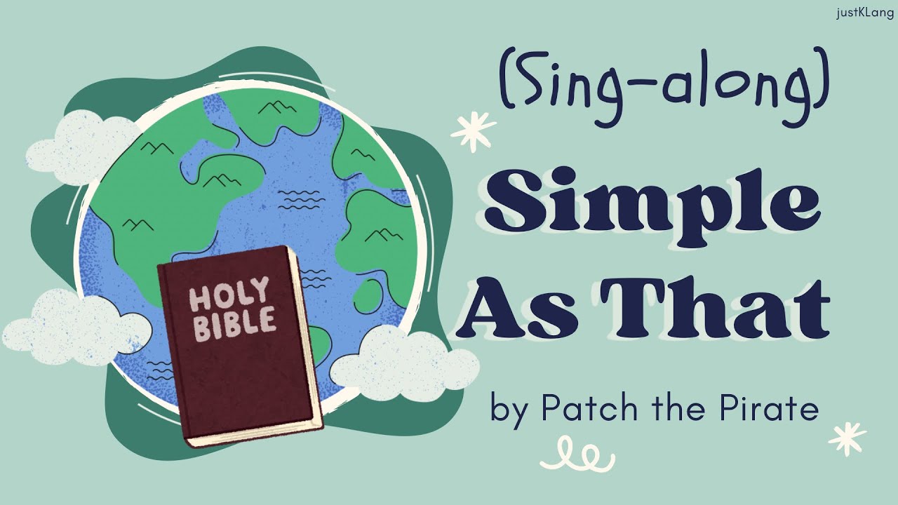 SIMPLE AS THAT (Sing-along) by Patch the Pirate | 