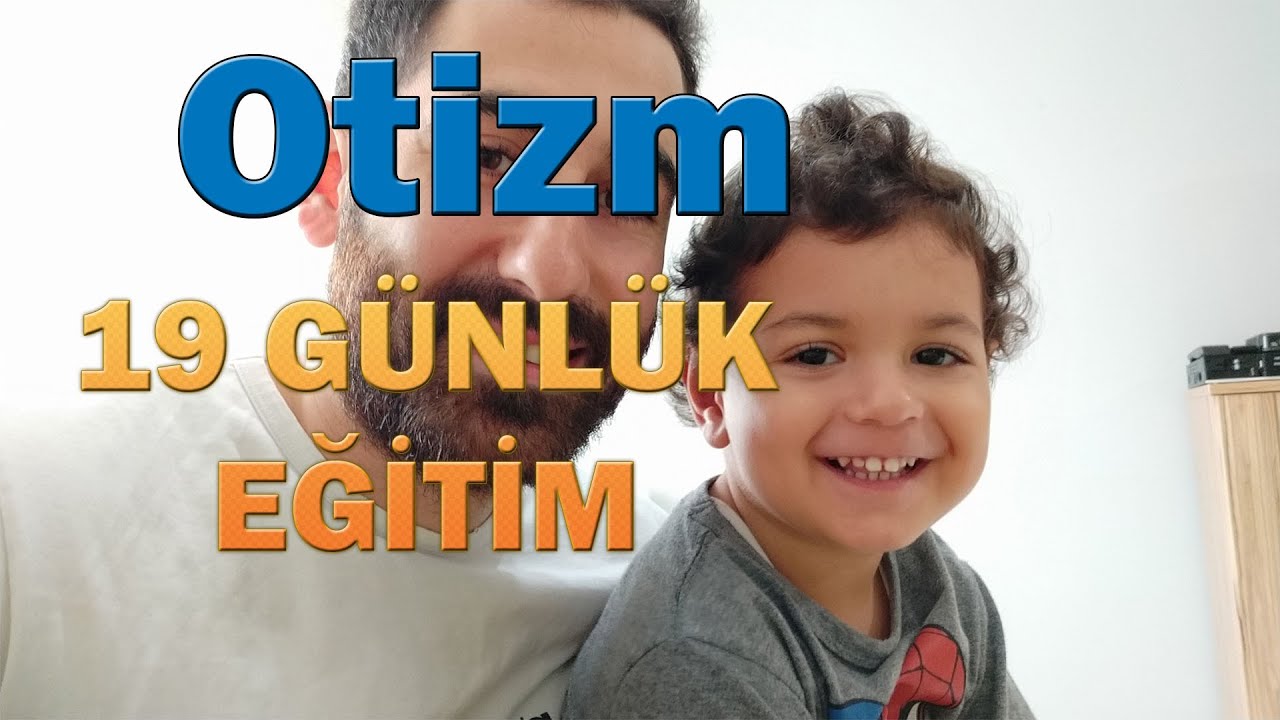 Otizm 38 Seans Gelişim - Yaş 2,5 Abdulhamid Adar