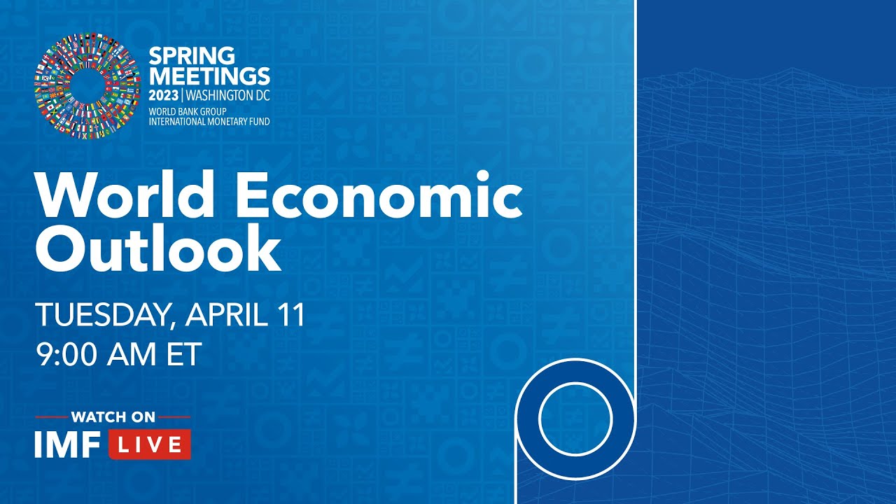 Press Briefing: World Economic Outlook, April 2023
