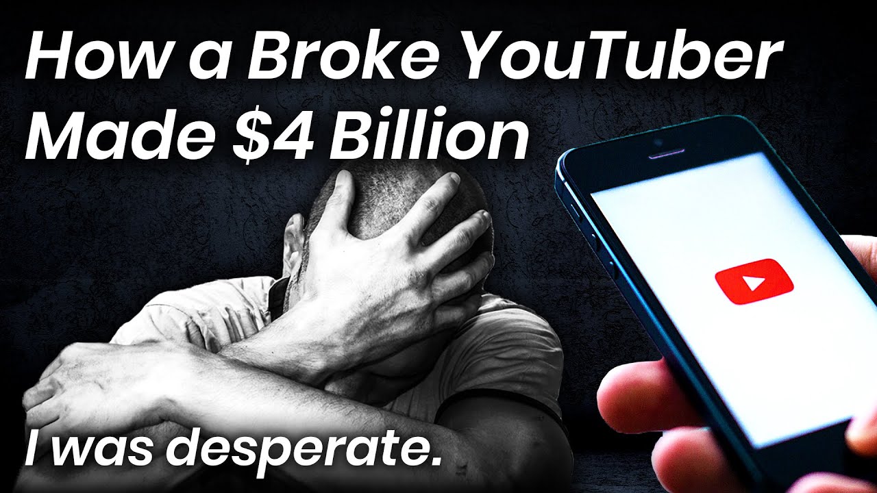 How a Broke YouTuber Made $4 Billion After Being Rejected 40 Times
