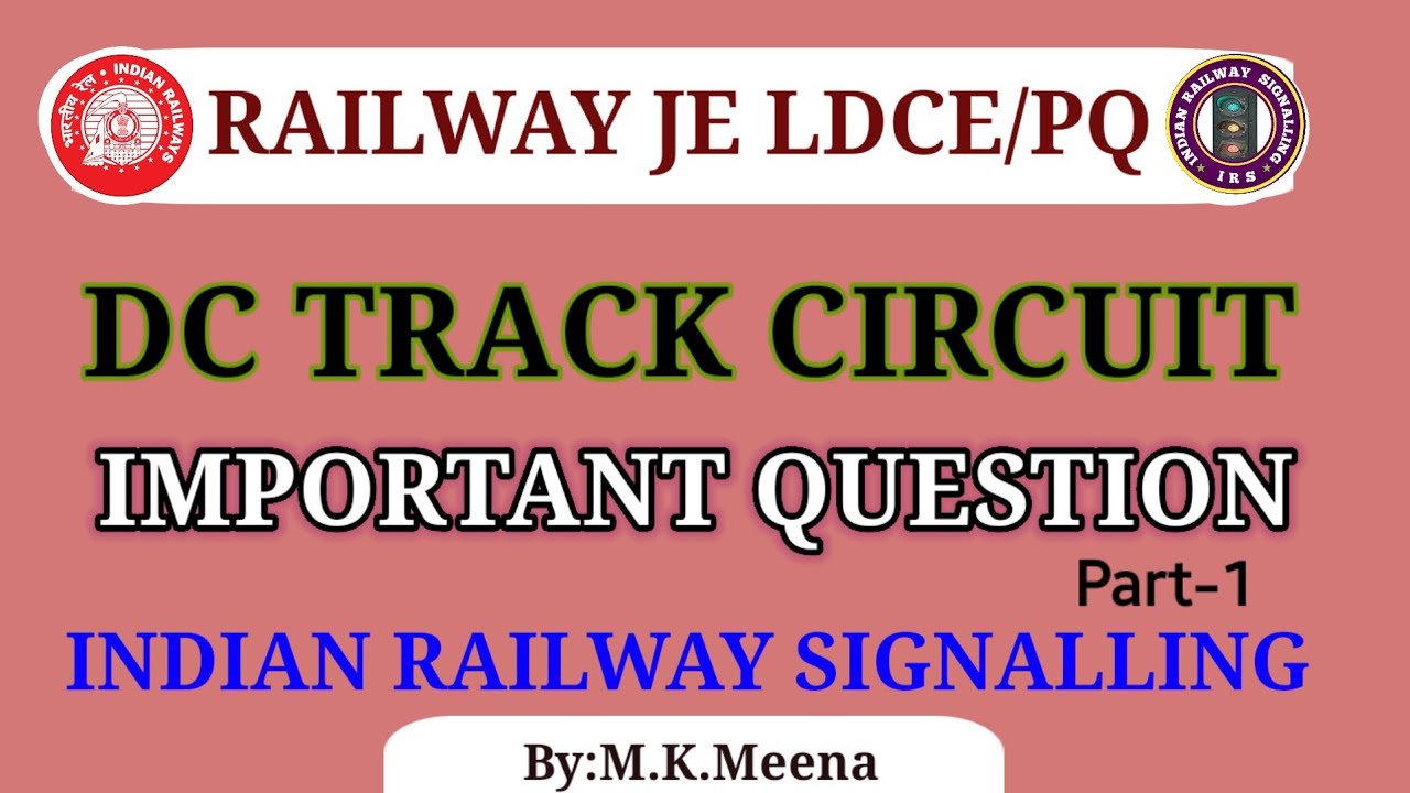 DC Track Circuit Important Questions | Railway JE/Technician Exam में पूछे जाने वाले सवाल