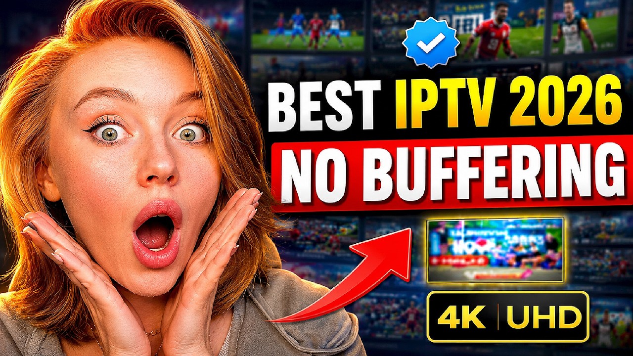 Best IPTV Subscription 2026 &ndash; No Buffering Live TV & Sports