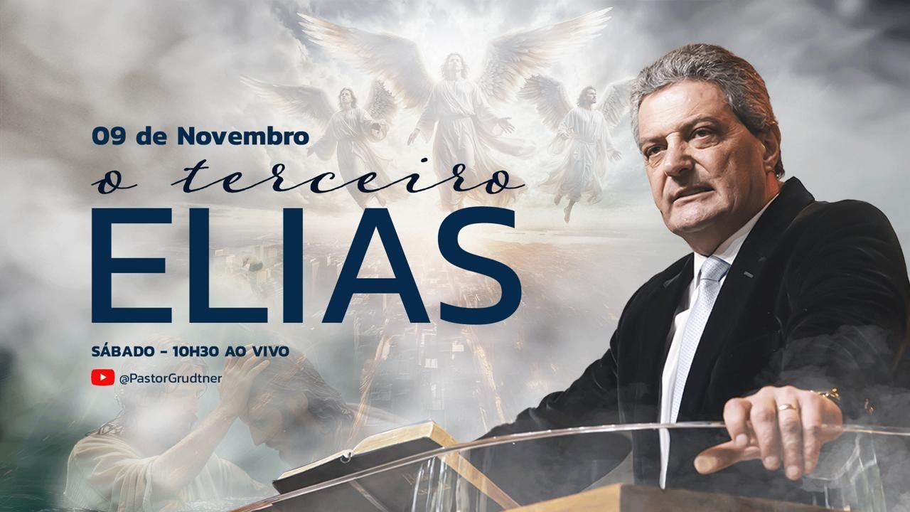 CULTO ADVENTISTA AO VIVO | O TERCEIRO ELIAS NO TEMPO DO FIM | PR. GILSON GRUDTNER