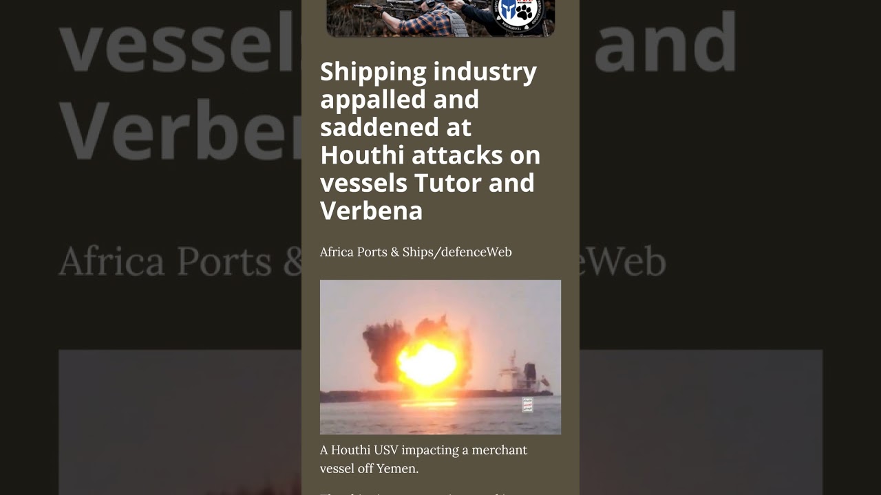 Shipping industry appalled and saddened at Houthi attacks on vessels Tutor and Verbena