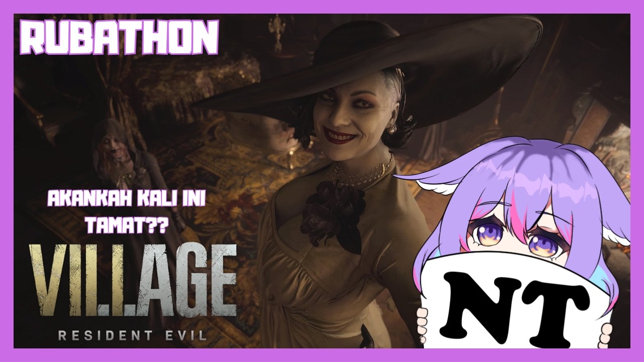 RUBATHON 157! Resident Evil VIllage - Lawan Lady Dimitrescu 【Live #vtuberindonesia】