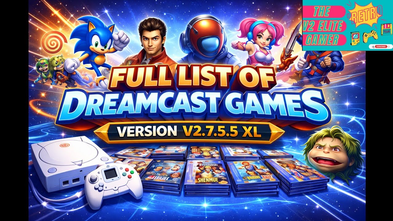 All Dreamcast Games listed running on the V2 Elite Console Version V2.7.5.5 XL