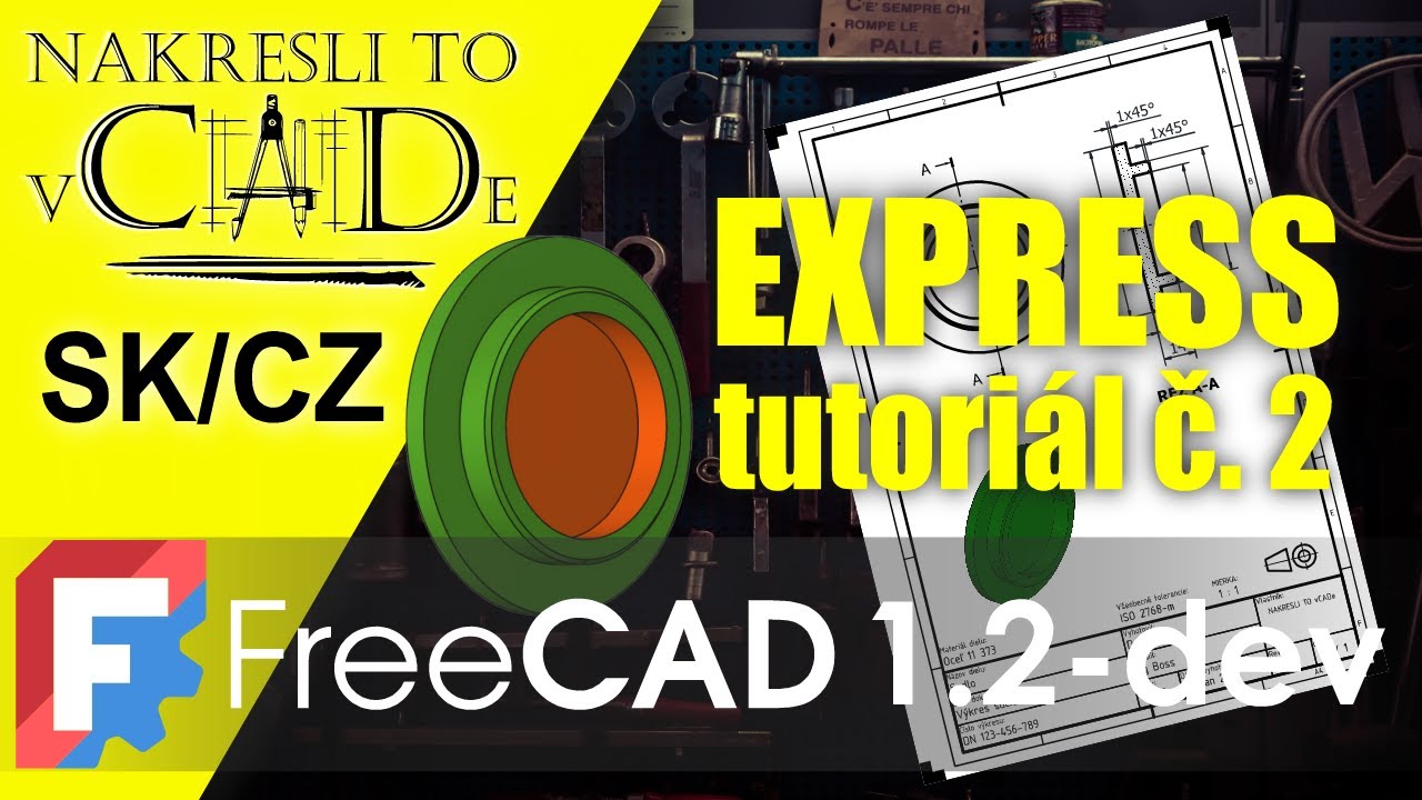 FreeCAD pre začiatočníkov SK/CZ - Express tutoriál č.2