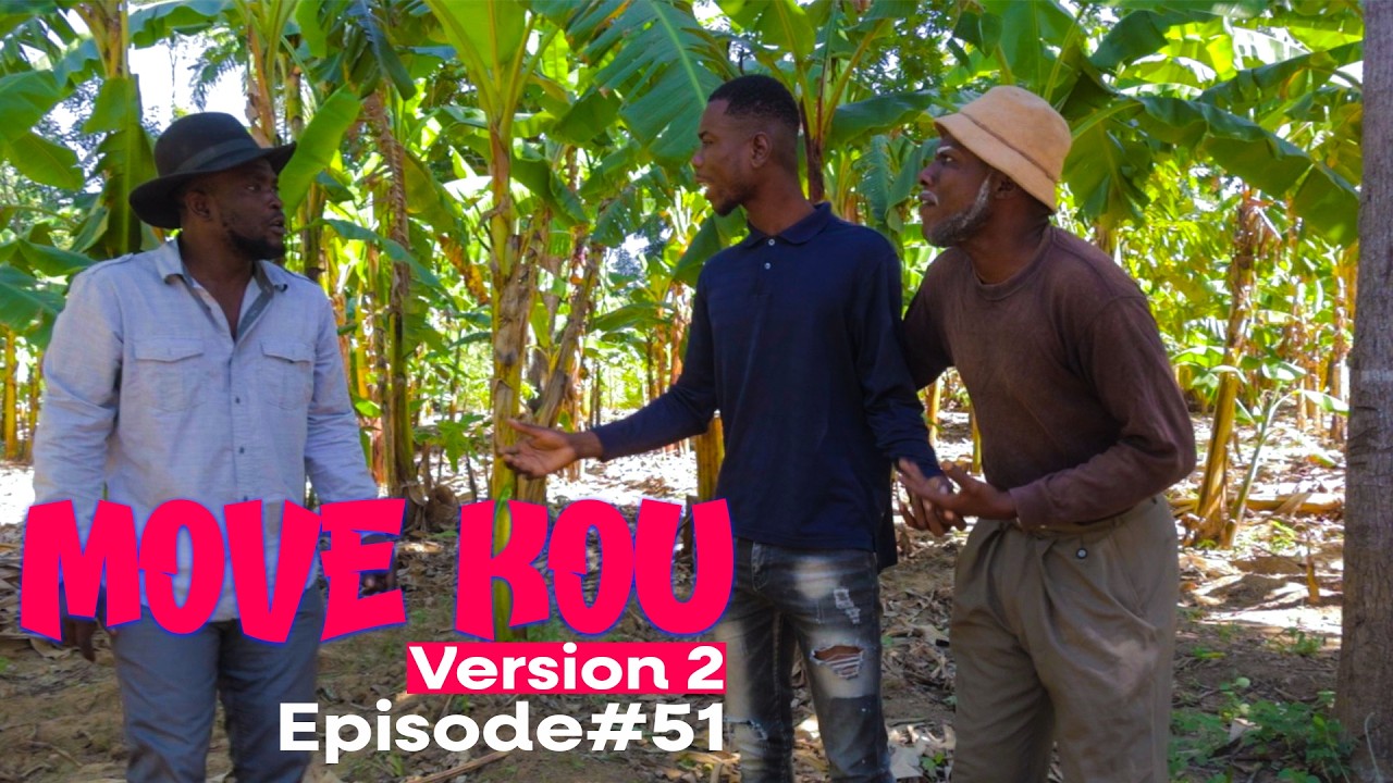 MOVE KOU Version 2 Episode #51•Dema-Ton Tine-Tibouksen-Zòbòt-Lala-Mia-Bouliki-Jan-Sylna-Banane-Paga