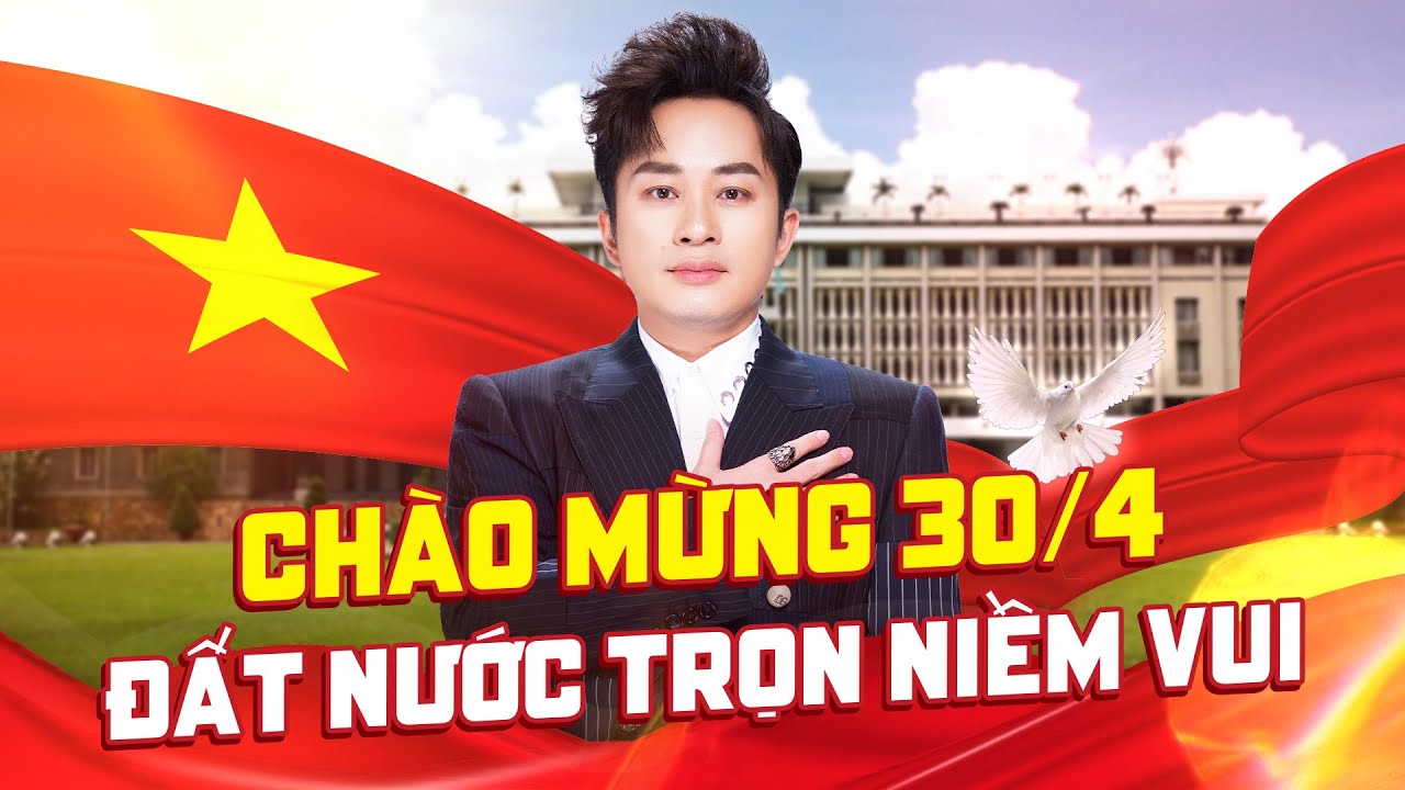 ĐẤT NƯỚC TRỌN NIỀM VUI - TÙNG DƯƠNG | Tự Hào Kỷ Niệm 50 Năm Giải Phóng Miền Nam, Thống Nhất Đất Nước