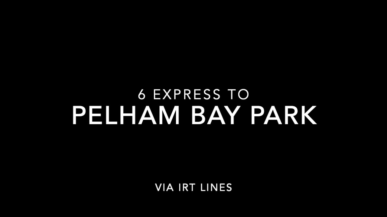 6 train express to pelham bay park annoucement