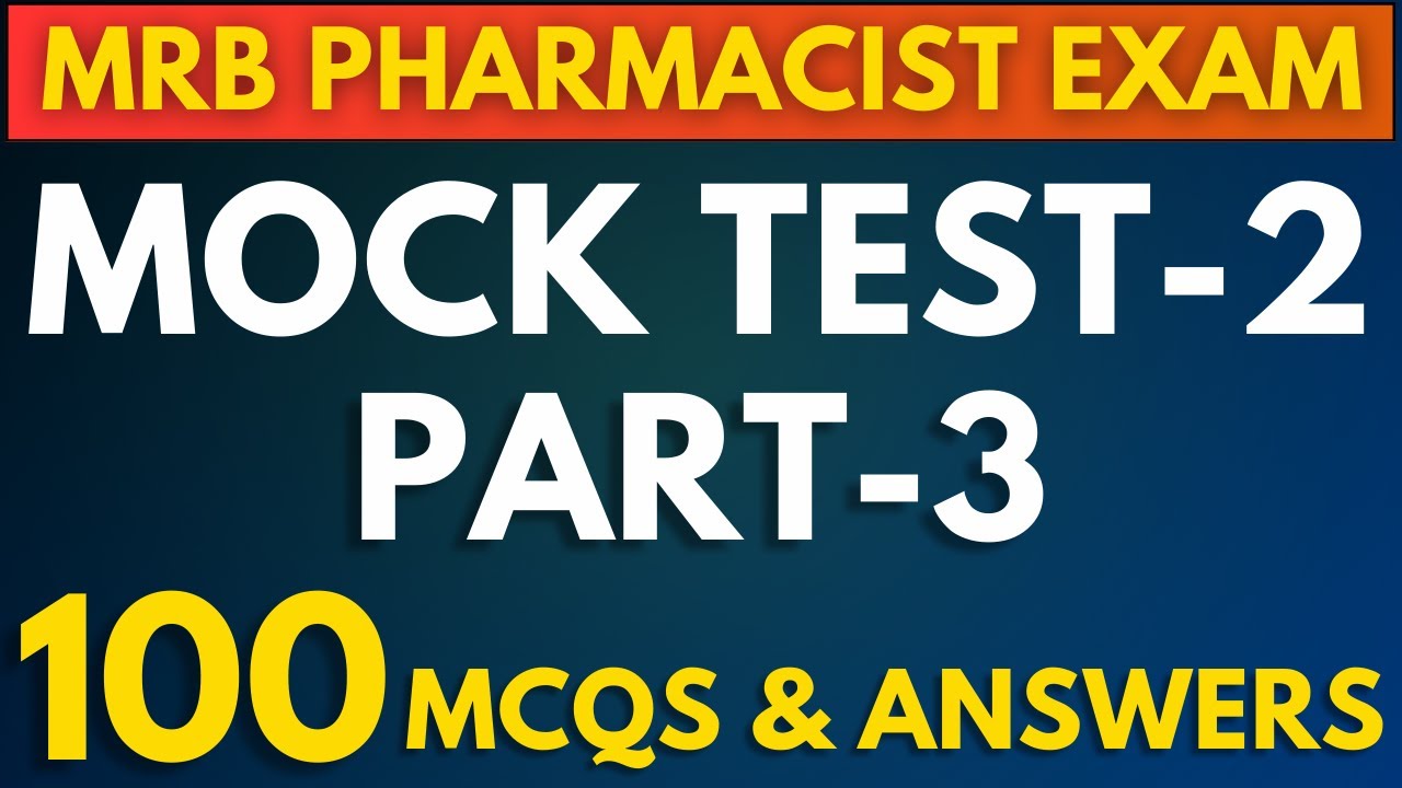 MOCK TEST-2 Part-3 | MRB Pharmacist Exam 2023