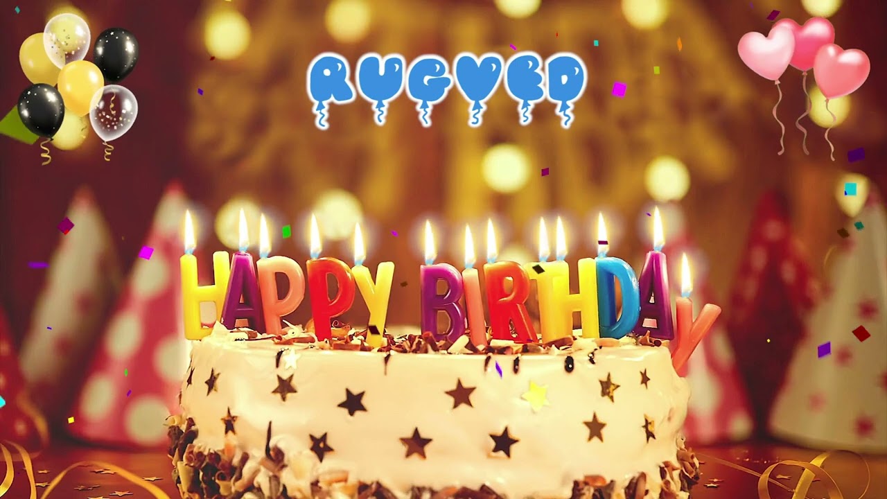RUGVED Happy Birthday Song &ndash; Happy Birthday to You