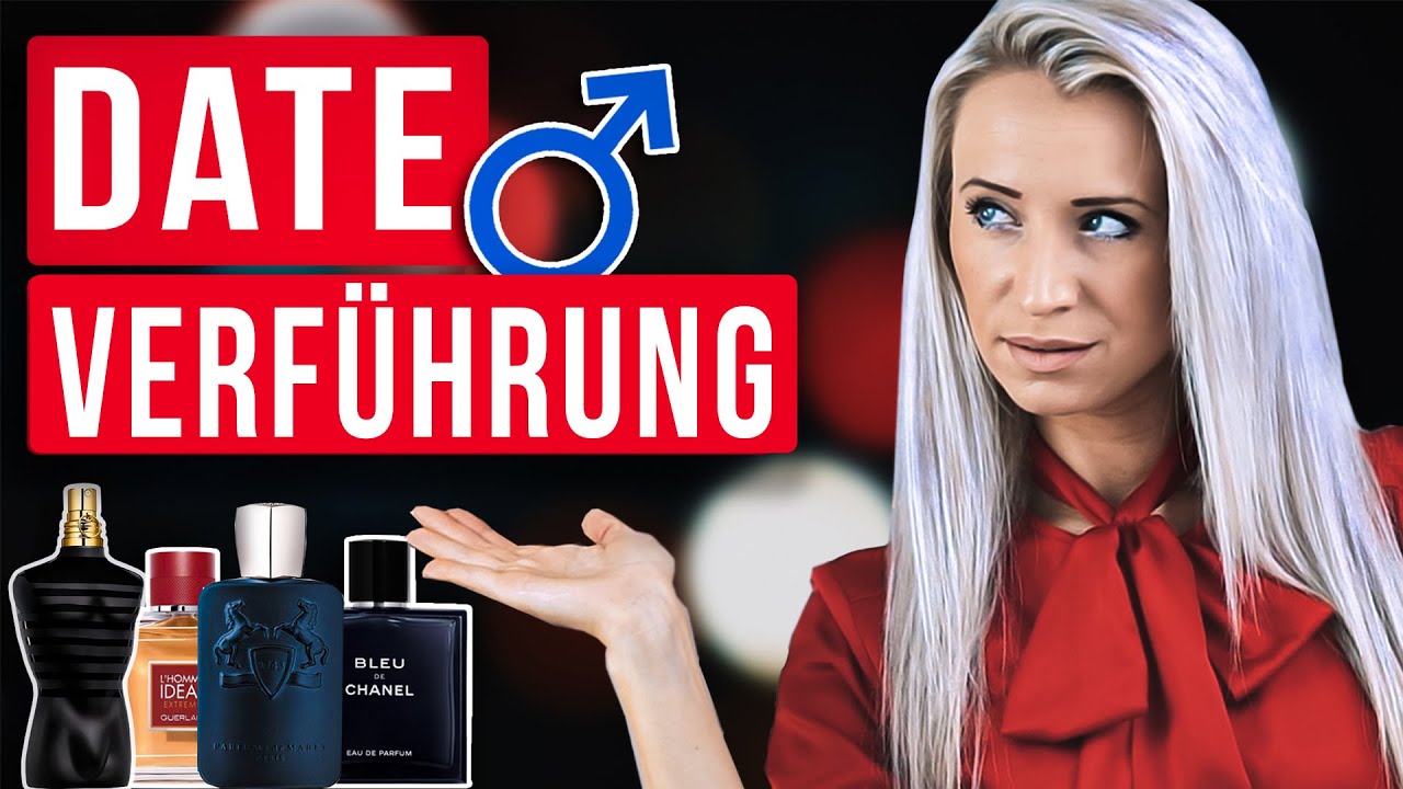 TOP DATE PARFUMS | So beeindruckt Mann bei einem DATE