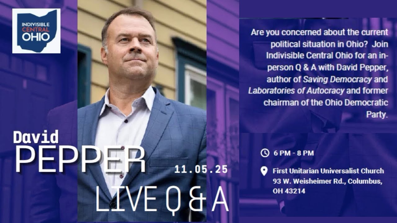 Indivisible Central Ohio hosts a Q&A session with David Pepper