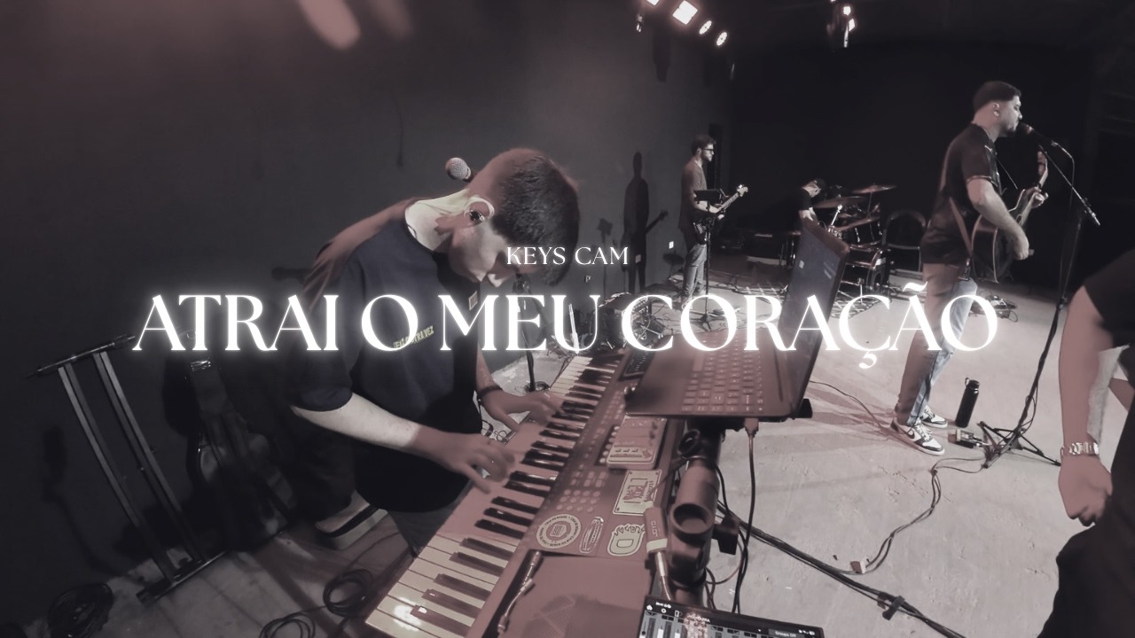 Atrai o Meu Coração - Diego Hernández | Keys Cam