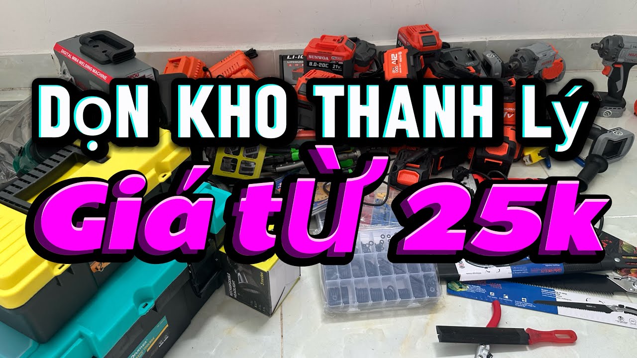 Dọn kho thanh lý 25k bê tông pin, máy hàn, kìm bấm nhật, rửa xe, máy laze, pin 20cell, maid pin