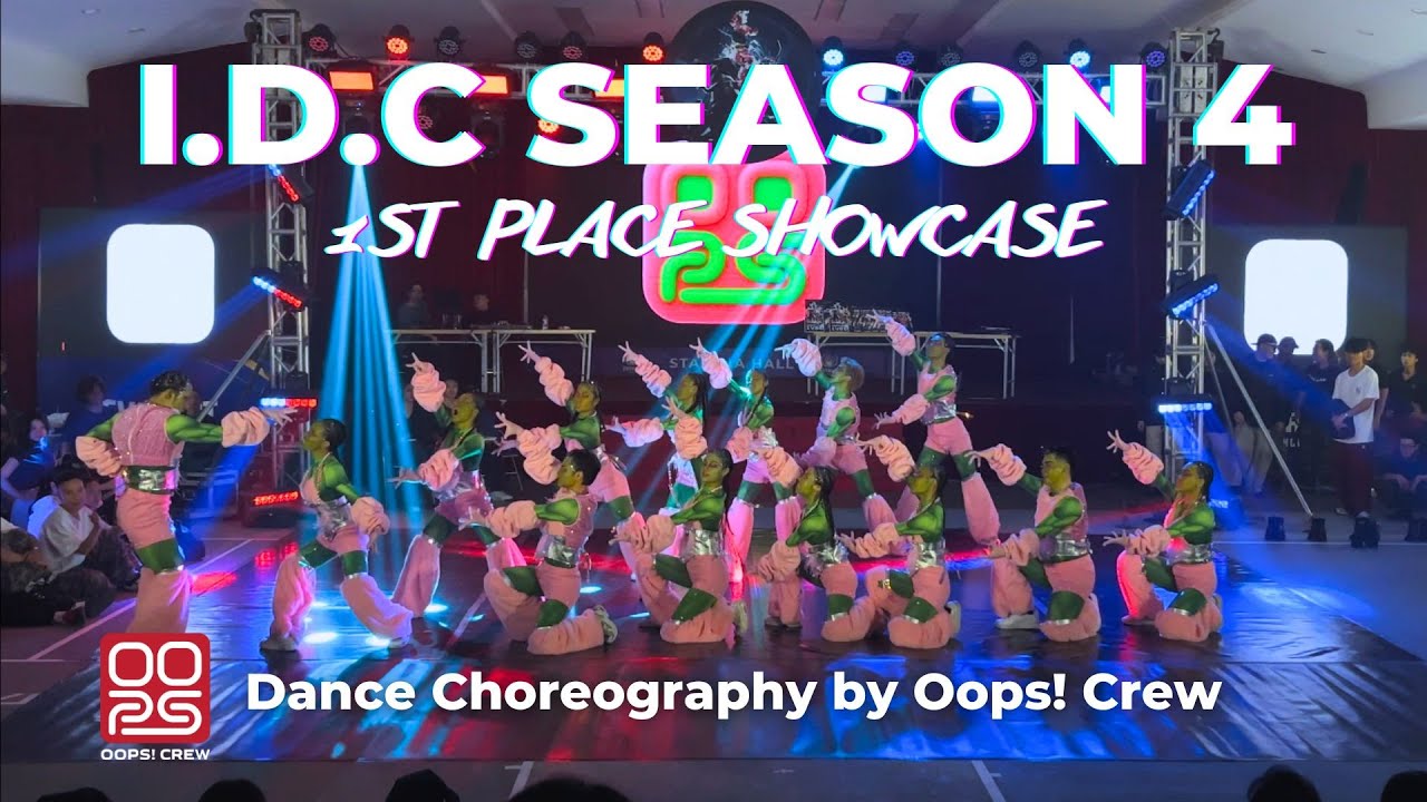 [BEST SHOWCASE] I.D.C SEASON 4 | OOPS! CREW