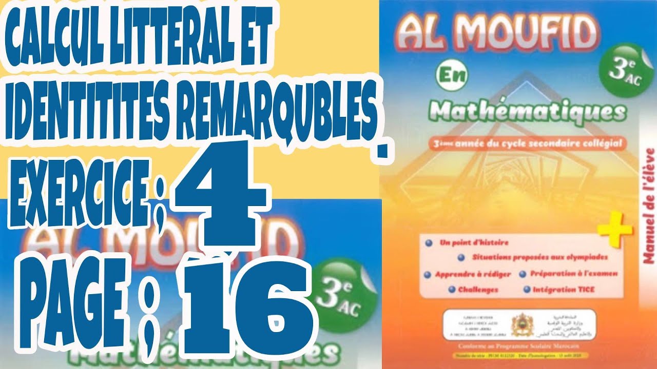 Al moufid en mathématique 3AC  page 16 exercice 4 chapitre calcul littéral et identités remarquable