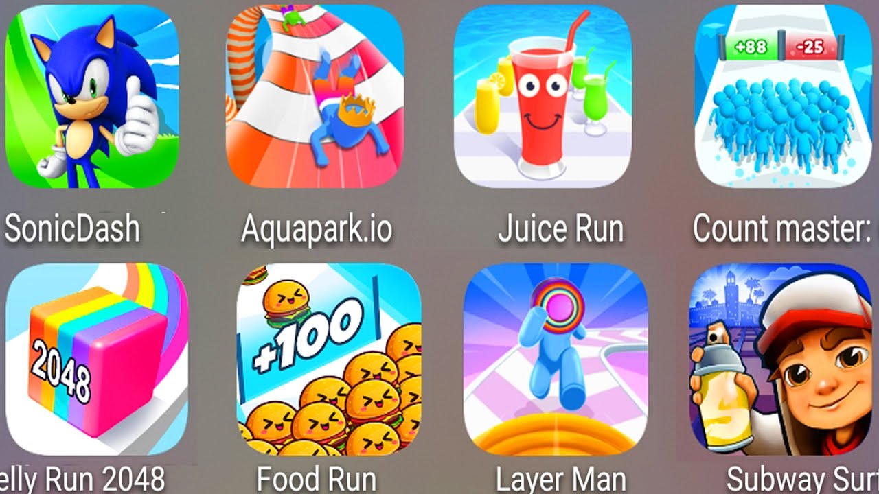 Juice Run,Count Master 3D,Subway Surf,Layer Man,Food Run,Jelly Run 2048,Sonic Dash,Aquapark.io......