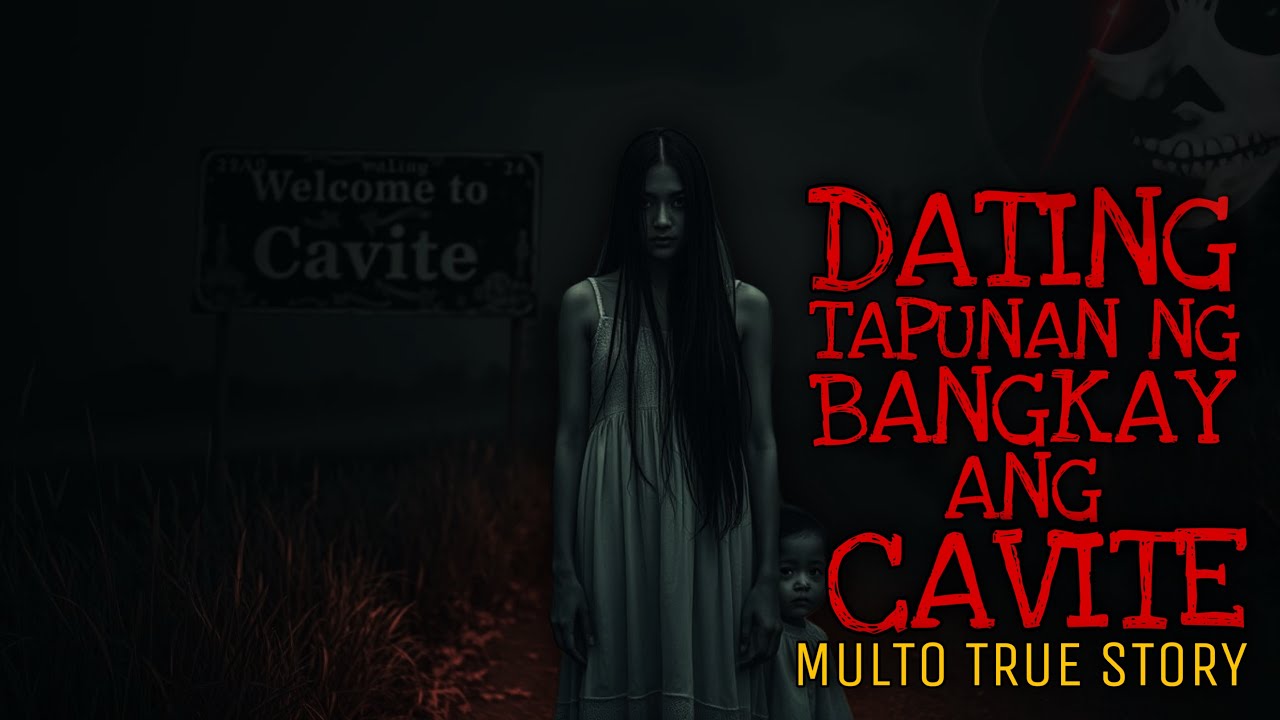 DATING TAPUNAN NG BANGKAY ANG CAVITE | Multo True Story