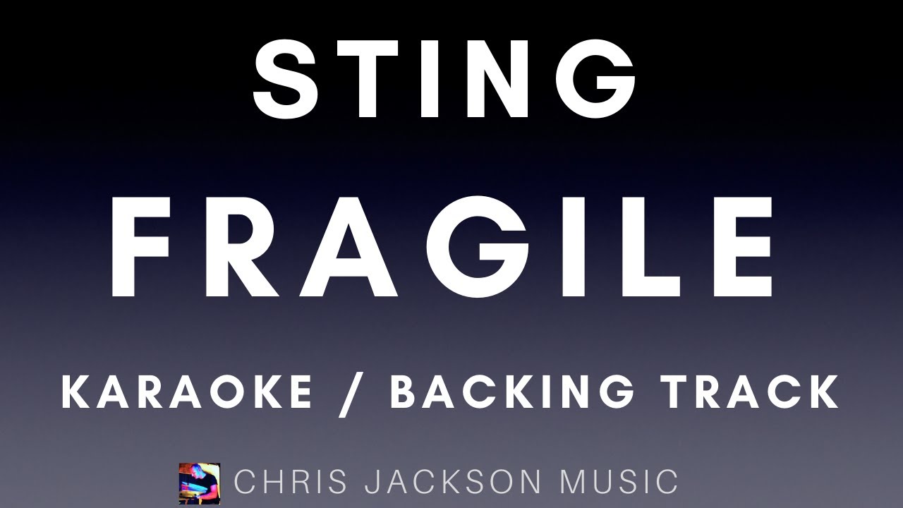 Fragile - Sting - Vocal Backing Track / Karaoke / Instrumental (with backing vox)