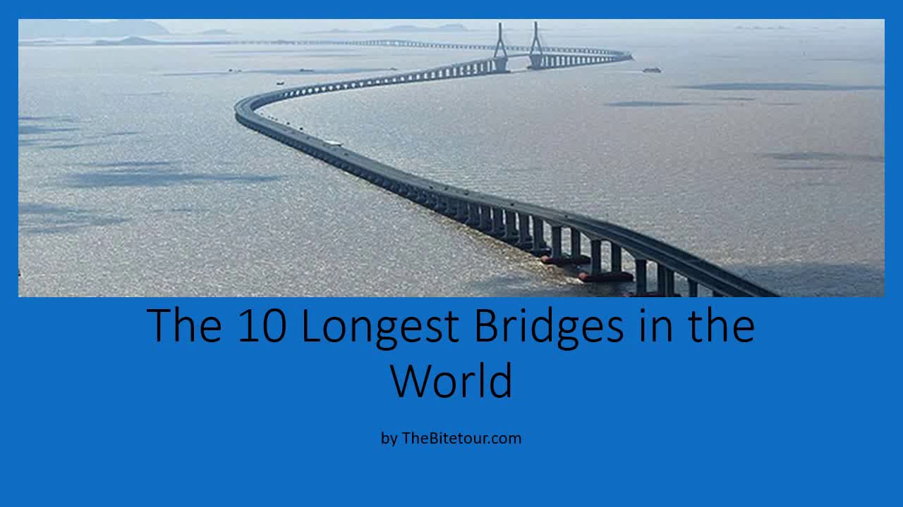 The 10 Longest Bridges in the World