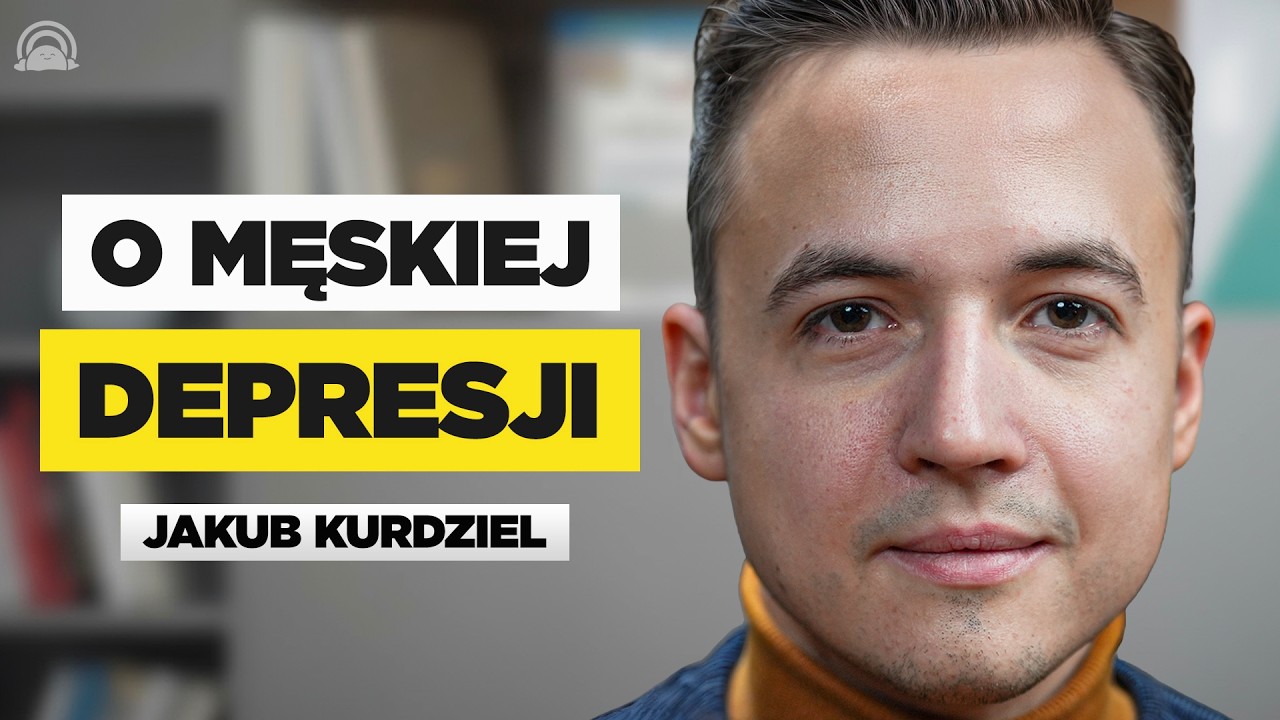 PSYCHOLOG: JAK WYGLĄDA MĘSKI KRYZYS? - Jakub Kurdziel