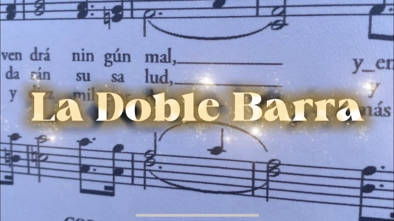 La Doble Barra | Lectura musical Básica para Coros