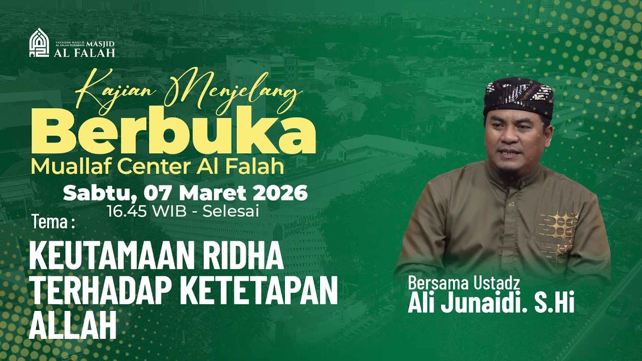KEUTAMAAN RIDHA TERHADAP KETETAPAN ALLAH - KAJIAN MENJELANG BERBUKA - Ustadz Ali Junaidi, S. Hi