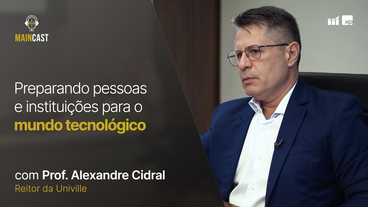 MainCast com Prof. Alexandre Cidral: Preparando pessoas e instituições para o mundo tecnológico