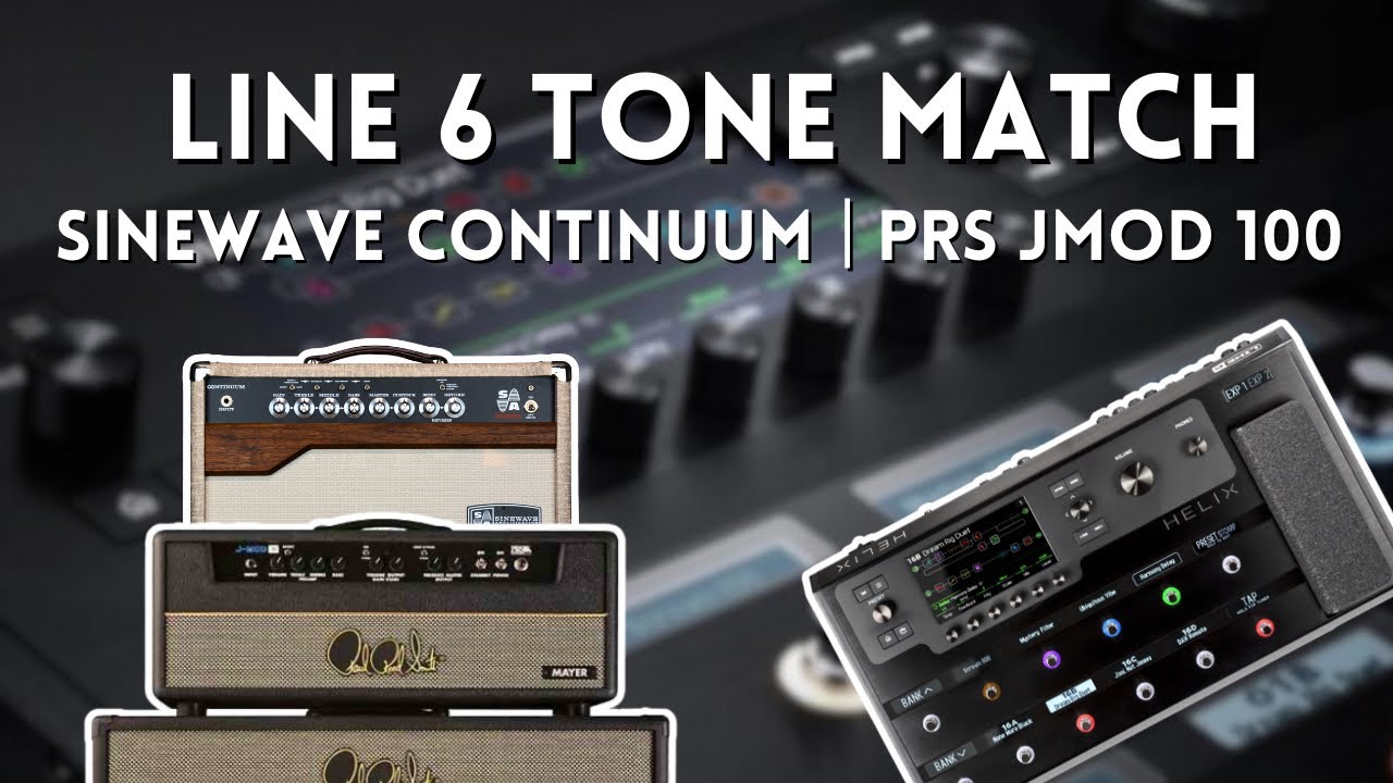 Line 6 Helix John Mayer Tone Match Presets | PRS JMOD 100 & Sinewave Continuum