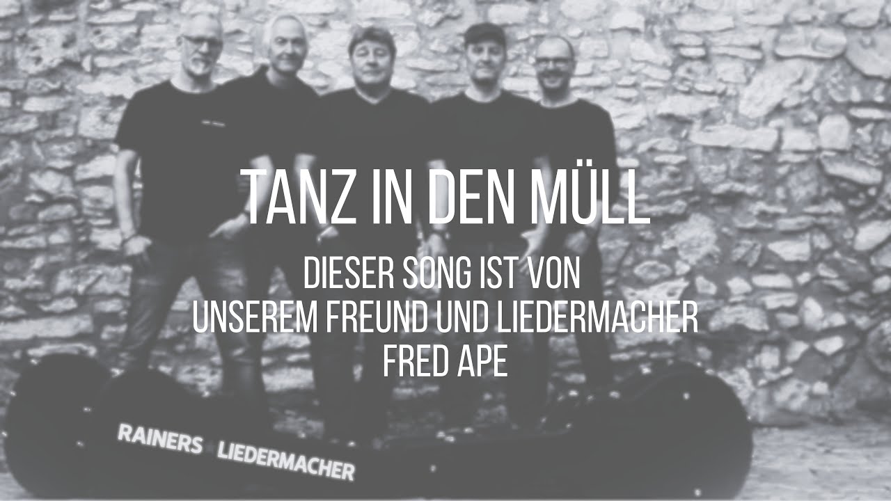 Tanz in den Müll - Cover Rainers Liedermacher 