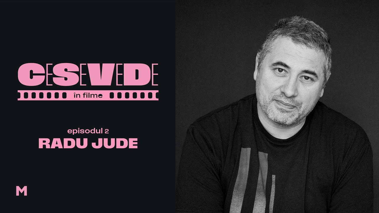 CSVD &icirc;n filme | E02 | Radu Jude