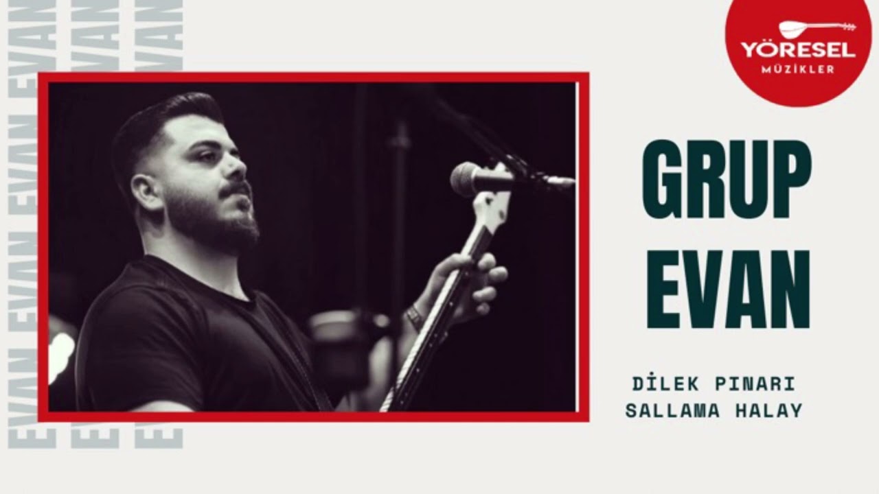 Grup Evan - Dilek Pınarı & Sallama Halay / Yeni 2025 !!