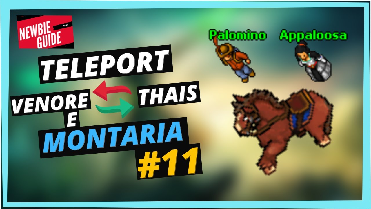👶[TIBIA] Teleport Venore X Thais e Montaria Tempor&aacute;ria