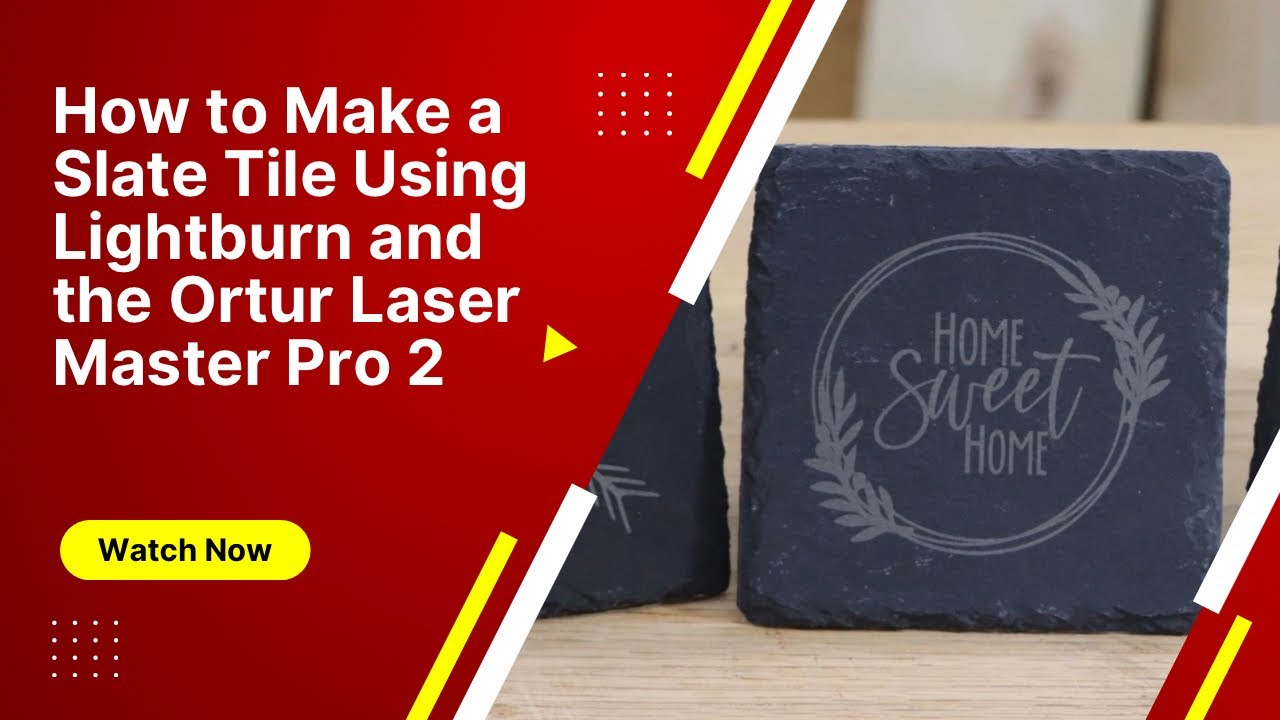 How to Burn a Slate Tile with the Ortur Laser Master Pro 2 using Lightburn