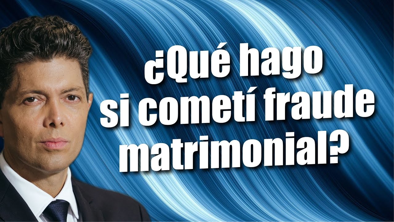 &iquest;Qu&eacute; hago si comet&iacute; fraude matrimonial?