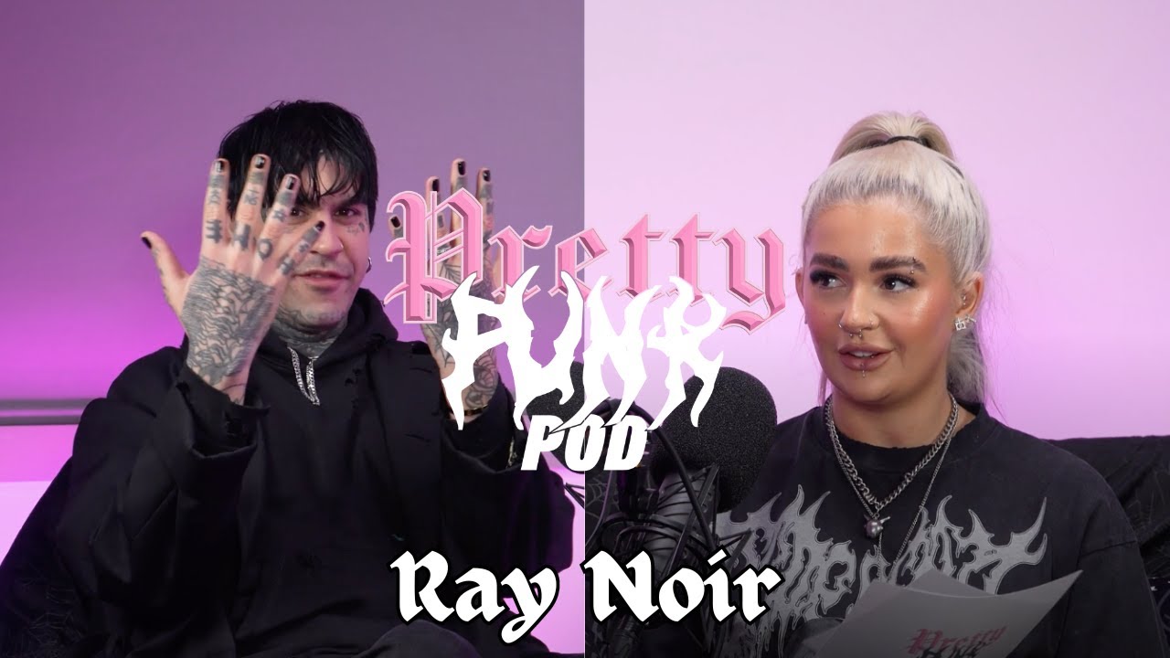 PRETTY PUNK POD Ep3 - NORWEGIAN ROCKSTAR RAY NOIR