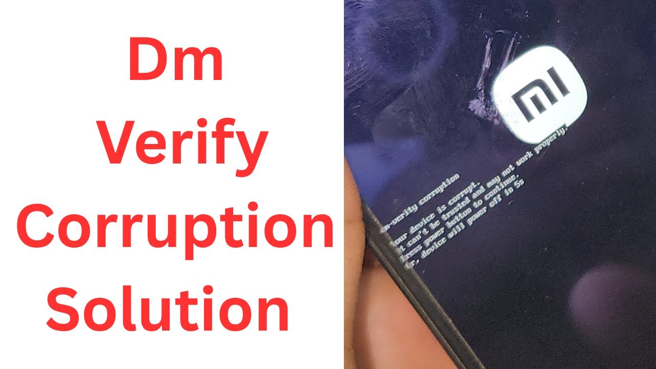 Dm Verify Corruption Solution | Redmi 13C Dm Verify Corruption Solution | Xiaomi Dm Verify solved