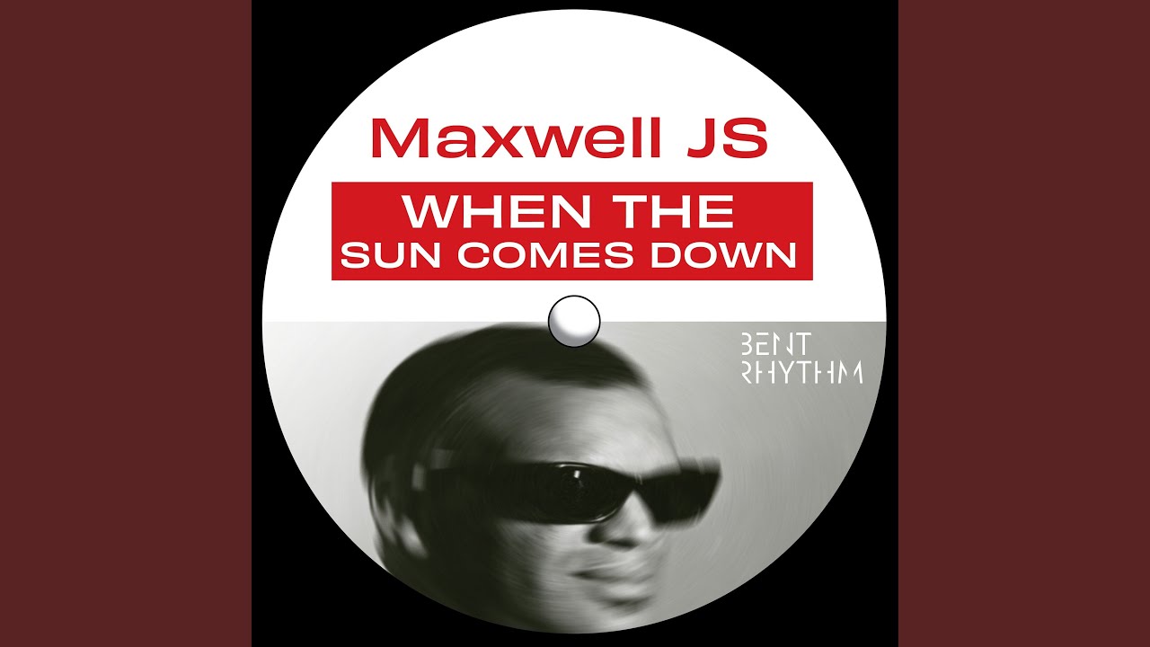 When the sun comes down