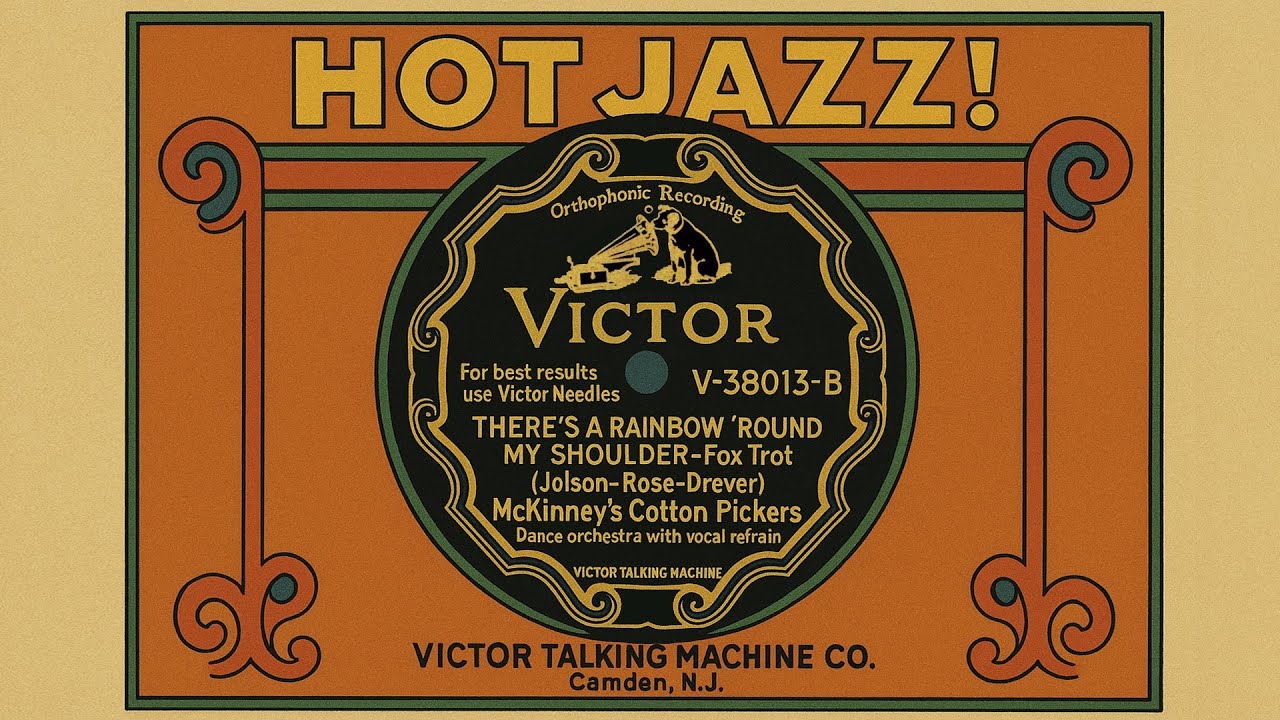 McKinney's Cotton Pickers: There's a Rainbow 'round my Shoulder [1928] -HOT
