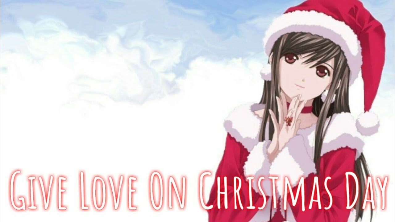 Nightcore - Give Love On Christmas Day