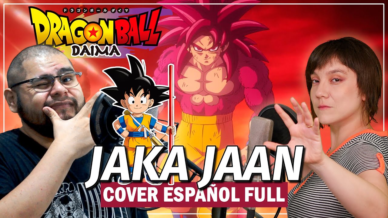 Dragon Ball Daima OP FULL - Jaka ☆ Jaan (Cover Español Latino) - Iris & @ChemyNoSurfea